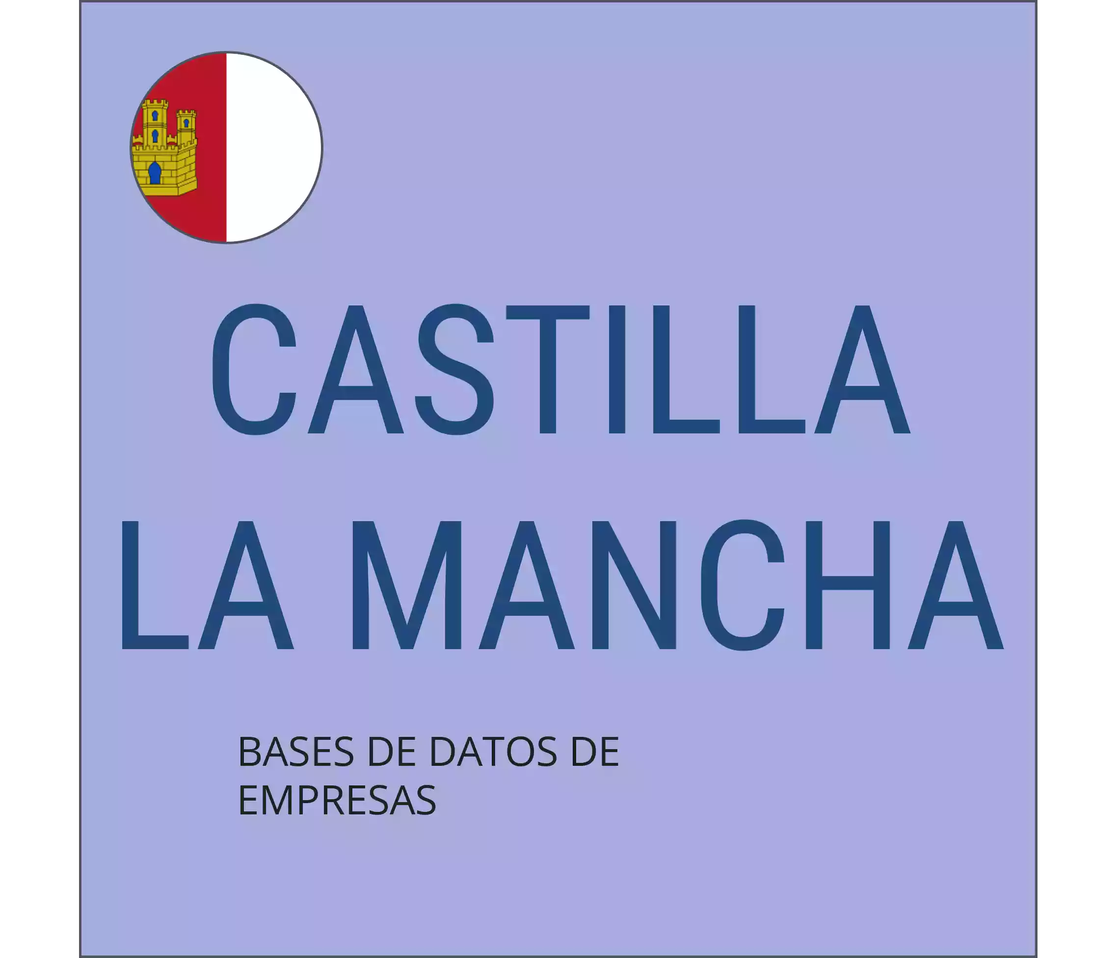 Base de datos de empresas en Castilla La Mancha