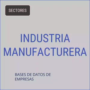 Base de datos de empresas de Industria Manufacturera